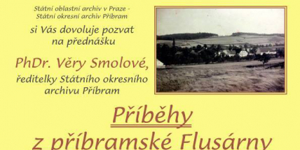 Chcete vědět více o Flusárně, navštivte dnes příbramský archiv
