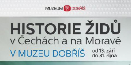 Historie Židů v Čechách a na Moravě v dobříšském muzeu